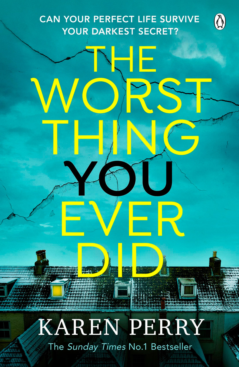 Perry Karen / The Worst Thing You Ever Did