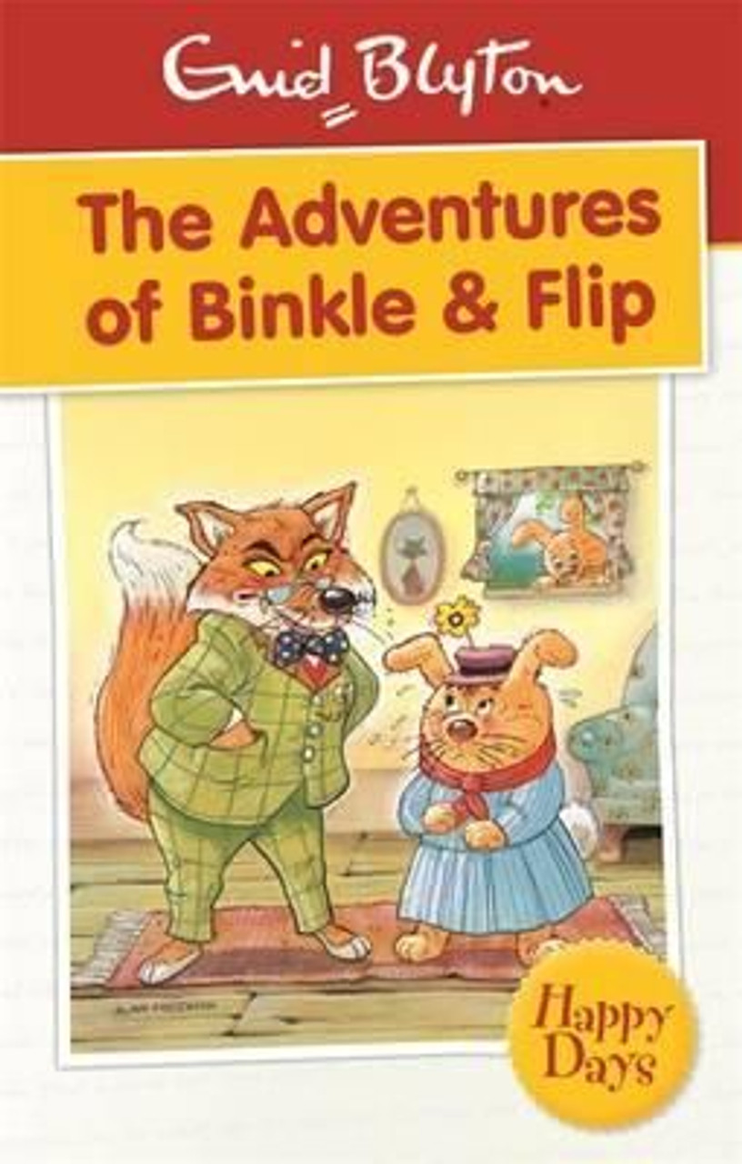 Enid Blyton / The Adventures of Binkle & Flip