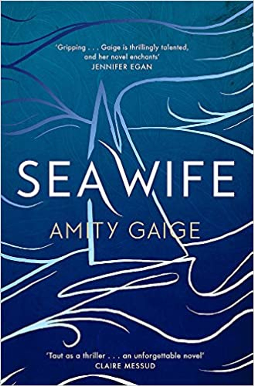 Amity Gaige / Sea Wife (Hardback)