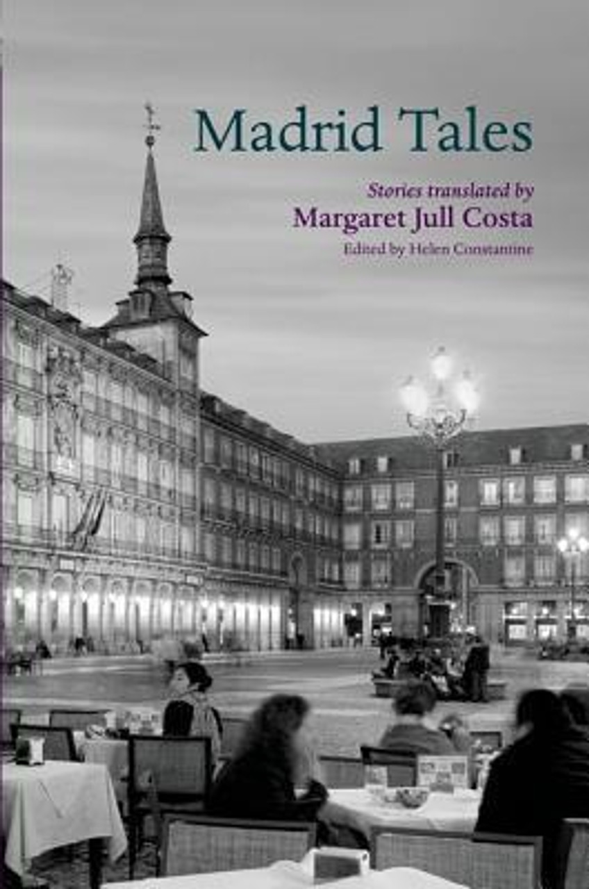 Margaret Jull Cost  / Madrid Tales