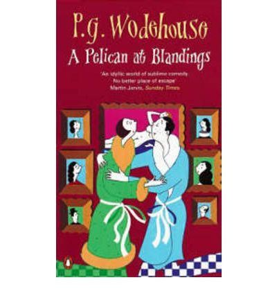 P. G. Wodehouse / A Pelican at Blandings