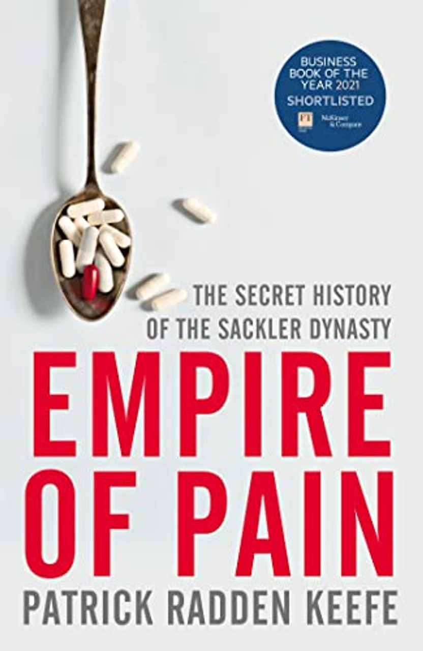 Patrick Radden Keefe / Empire of Pain: The Secret History of the Sackler Dynasty (Large Paperback)