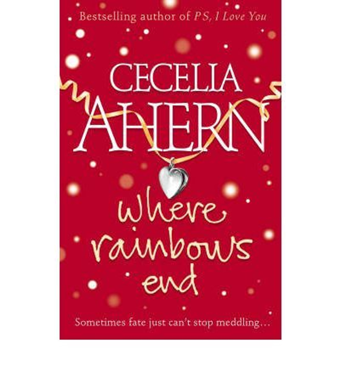 Cecelia Ahern / Where Rainbows End (Large Paperback)