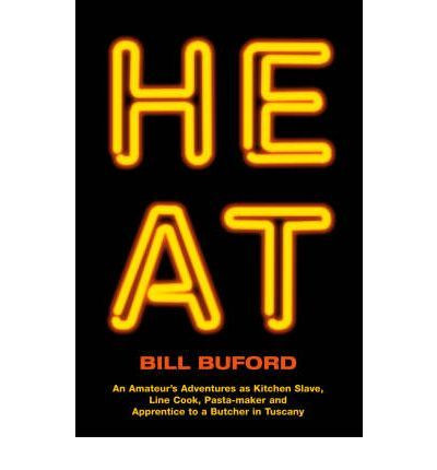 Bill Buford / Heat (Large Paperback)
