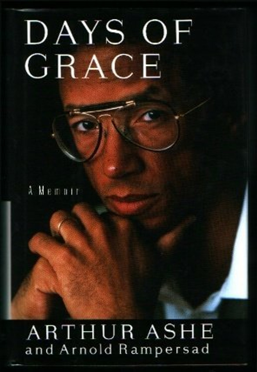 Arthur Ashe, Arnold Rampersad / Days of Grace: A Memoir (Hardback)