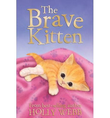Holly Webb / The Brave Kitten
