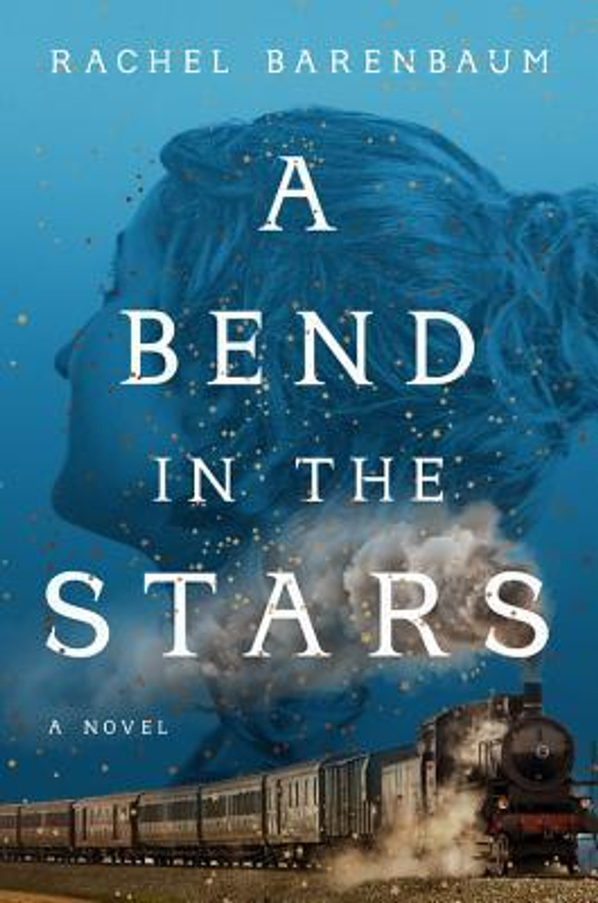 Rachel Barenbaum / A Bend in the Stars (Hardback)