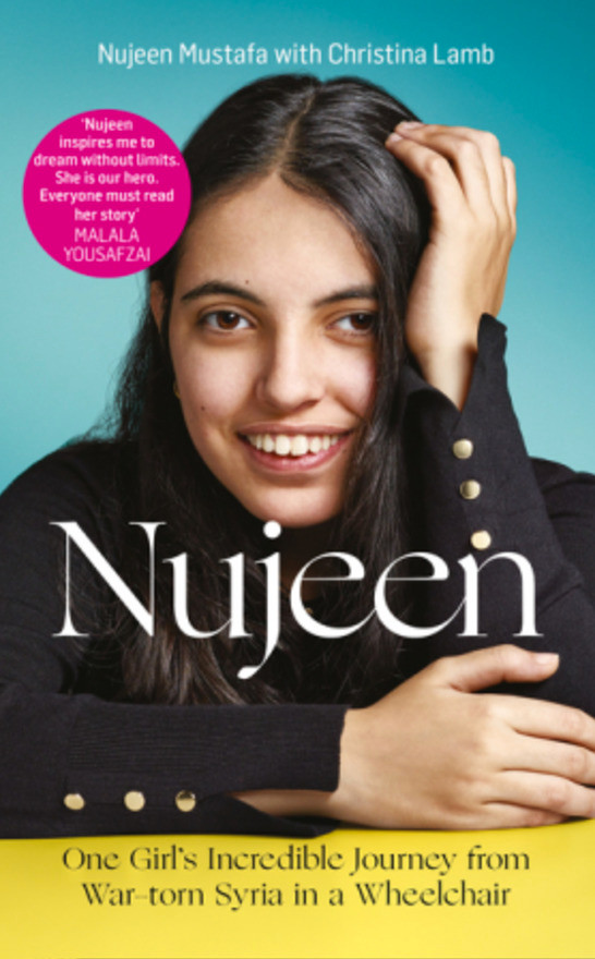 Nujeen Mustafa, Christina Lamb / Nujeen: One Girl's Incredible Journey from War-torn Syria in a Wheelchair (Large Paperback)