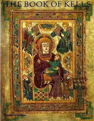 Bernard Meehan / The Book of Kells: An Illustrated Introduction to the Manuscript in Trinity College, Dublin (Coffee Table Book)