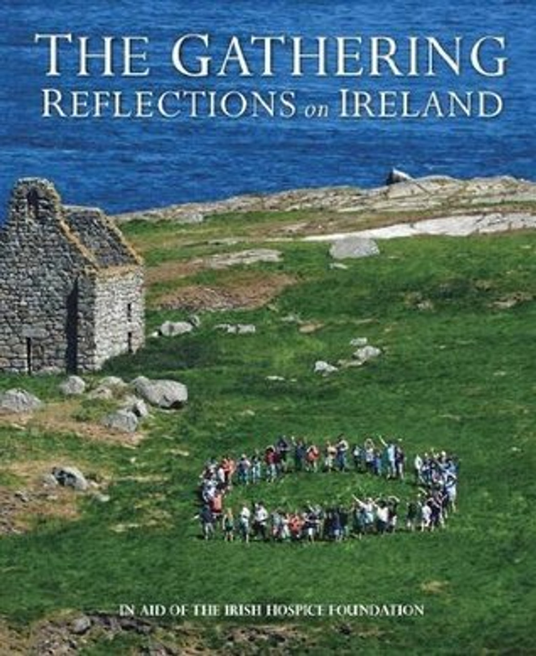 Miriam Donohoe / The Gathering; Reflections on Ireland (Coffee Table Book)