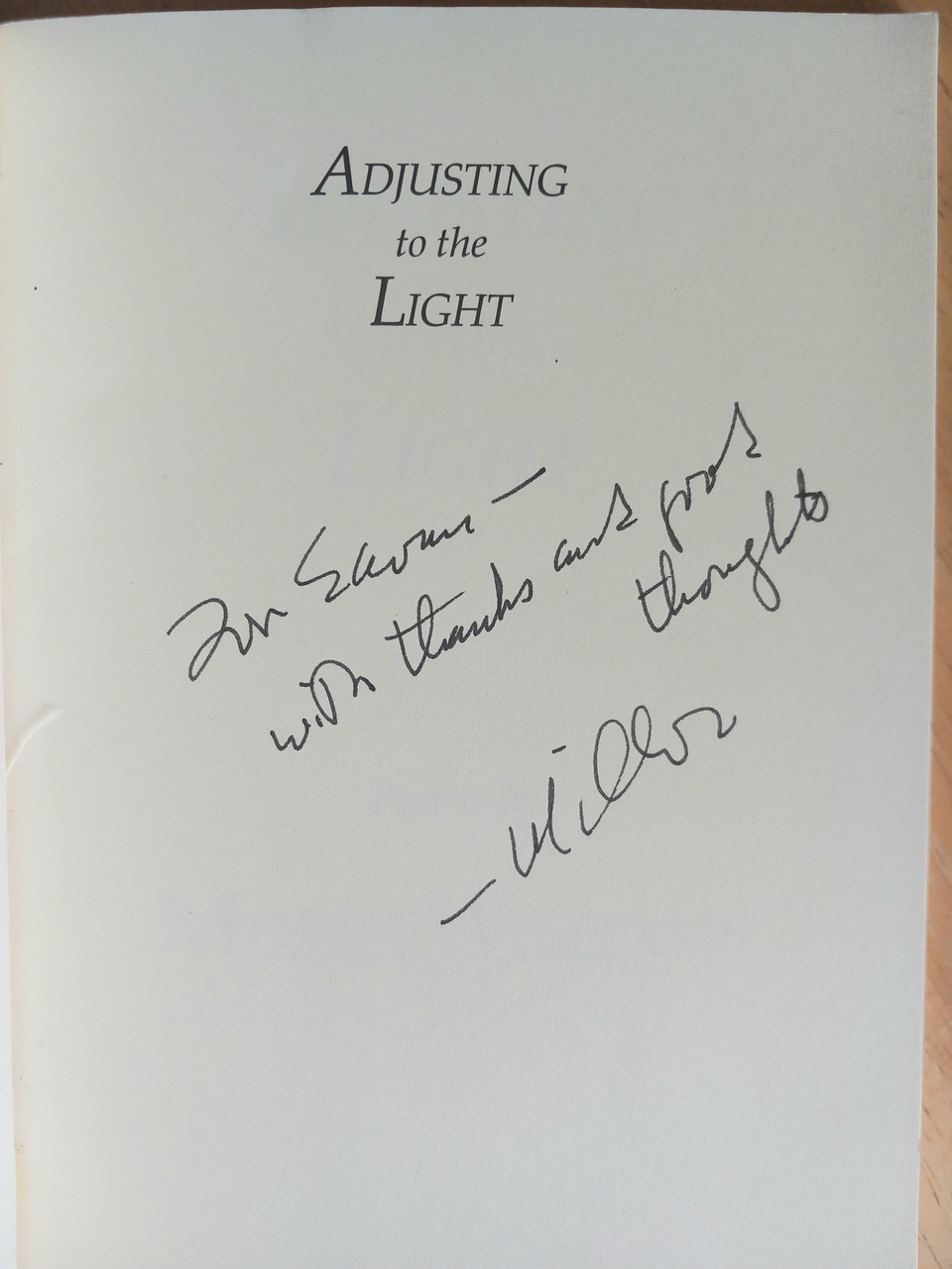 Miller Williams - Adjusting to the Light - Poems - SIGNED & Dedicated PB - 1992