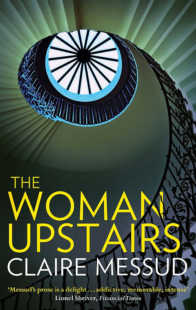 Claire Messud / The Woman Upstairs (Large Paperback)
