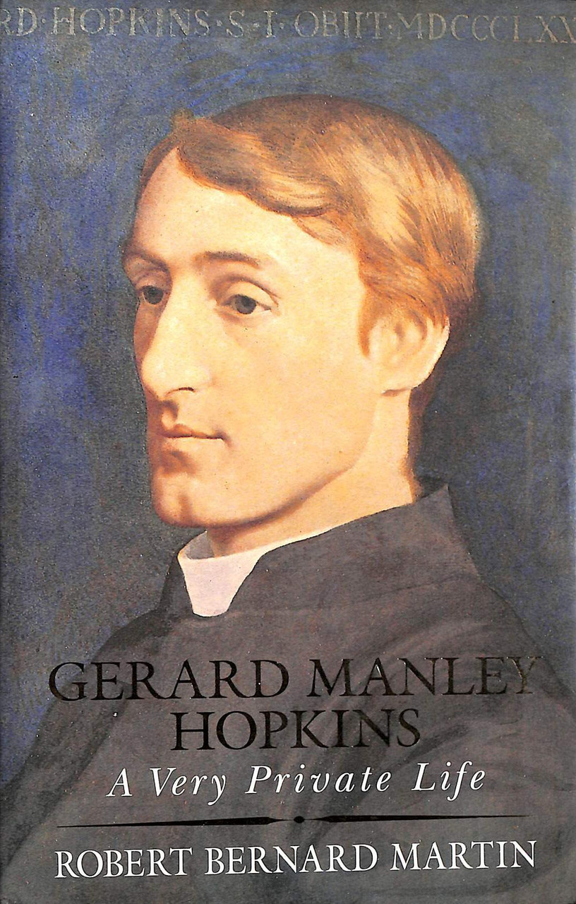 Robert Bernard Martin / Gerard Manley Hopkins : A Very Private Life (Large Paperback)