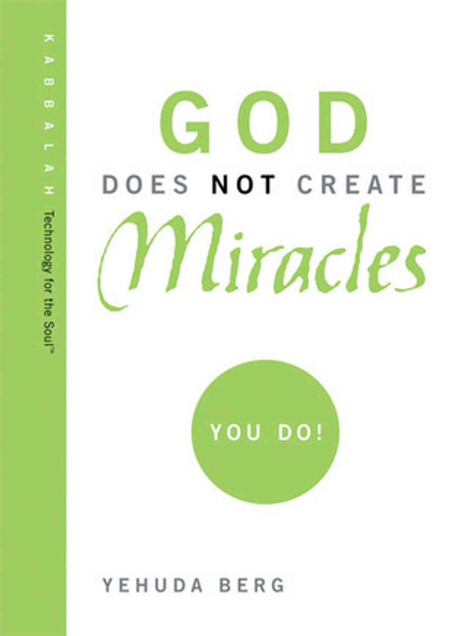 Yehuda Berg / God Does Not Create Miracles - Kabbalah (Hardback)