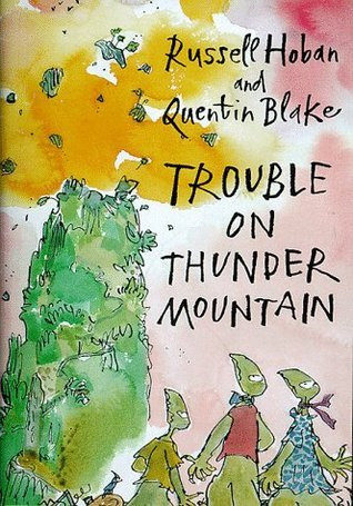 Russell Hoban / Trouble on Thunder Mountain (Hardback)