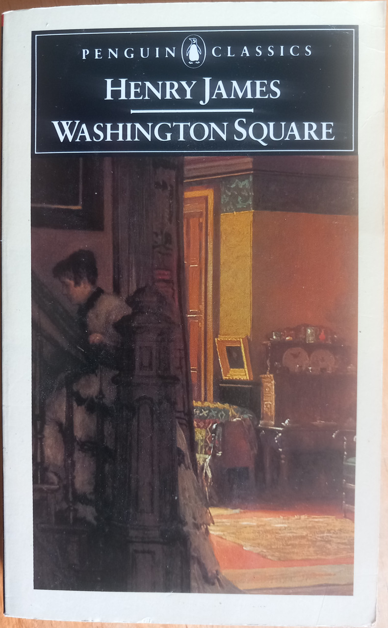 Henry James - Washington Square - Penguin Classic PB