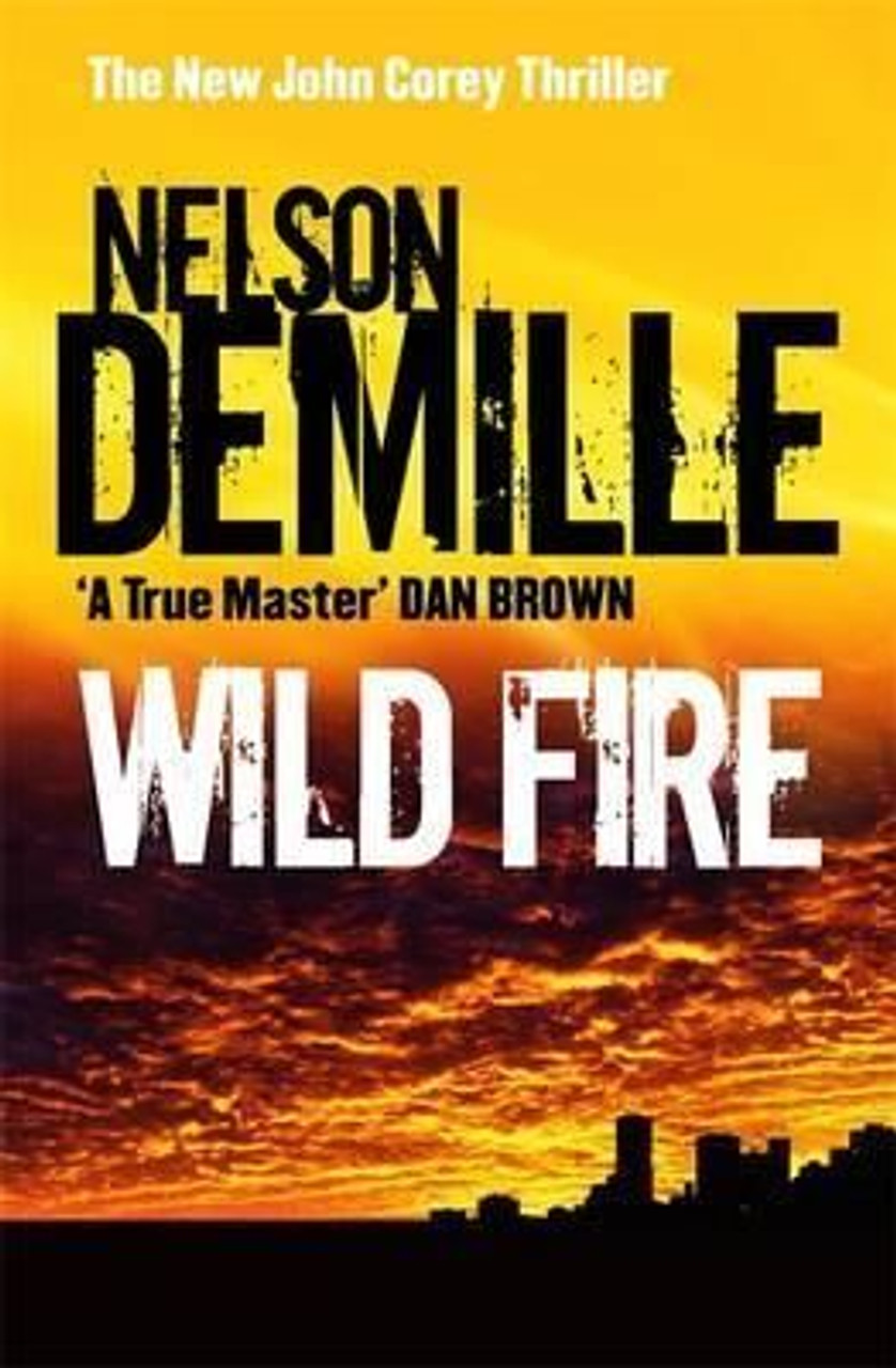 Nelson Demille / Wild Fire: 4 (Large Paperback)