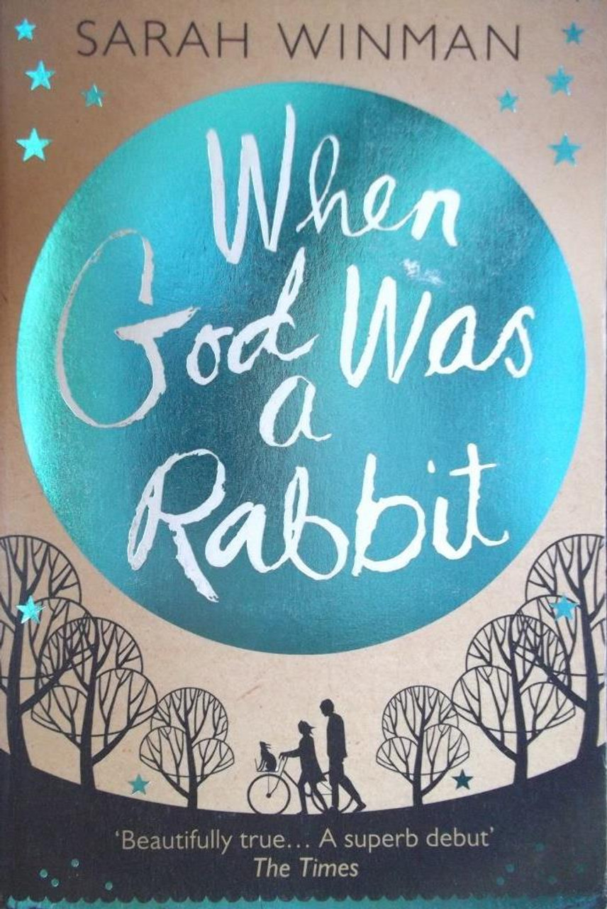 Sarah Winman / When God Was A Rabbit