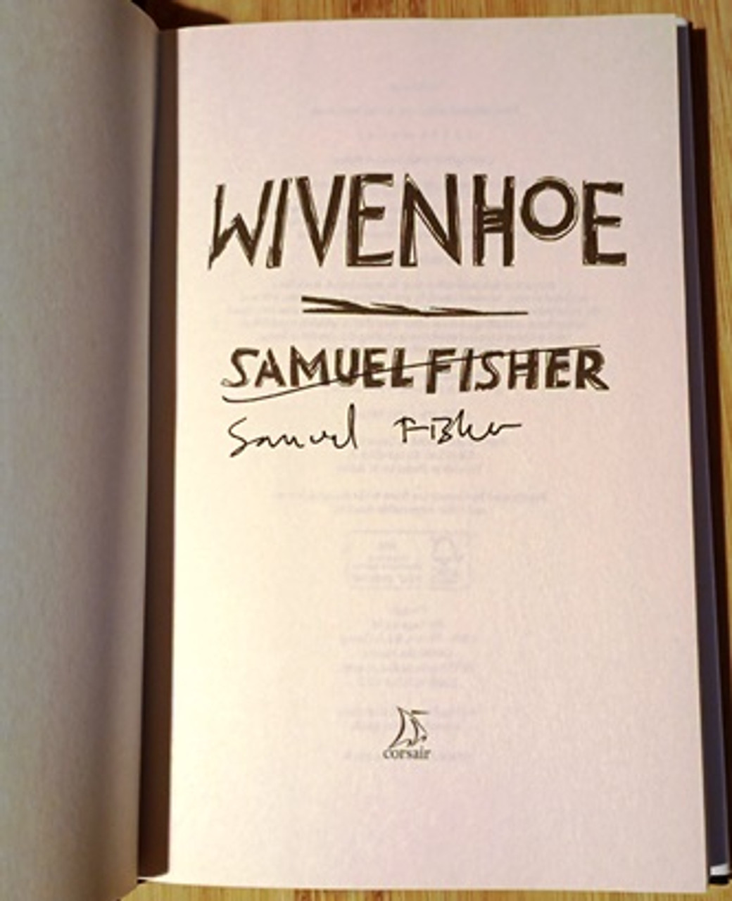 Samuel Fisher / Wivenhoe (Signed by the Author) (Hardback)