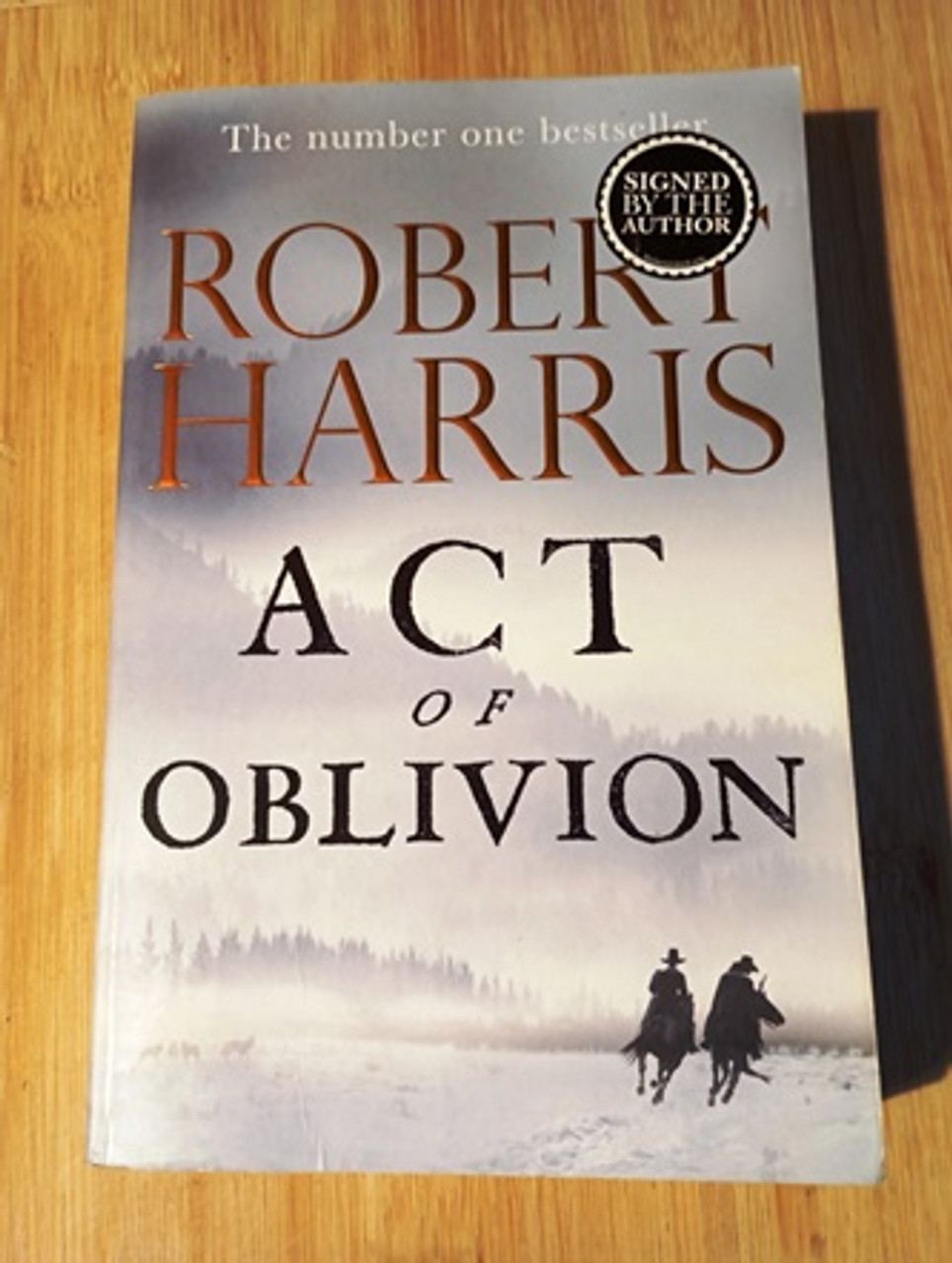 Robert Harris / Act of Oblivion (Signed by the Author) (Large Paperback)