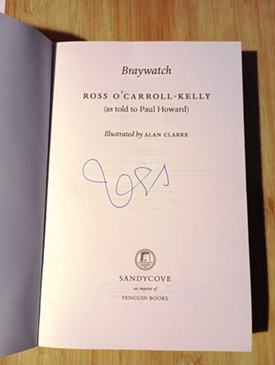 Ross O'Carroll-Kelly / Braywatch..... (Signed by the Author) (Large Paperback)