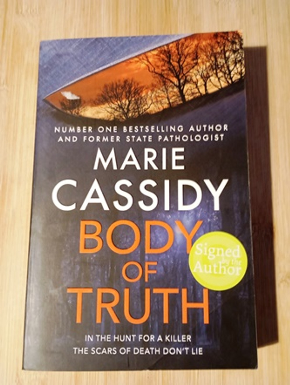 Marie Cassidy / Body of Truth. (Signed by the Author) (Large Paperback)