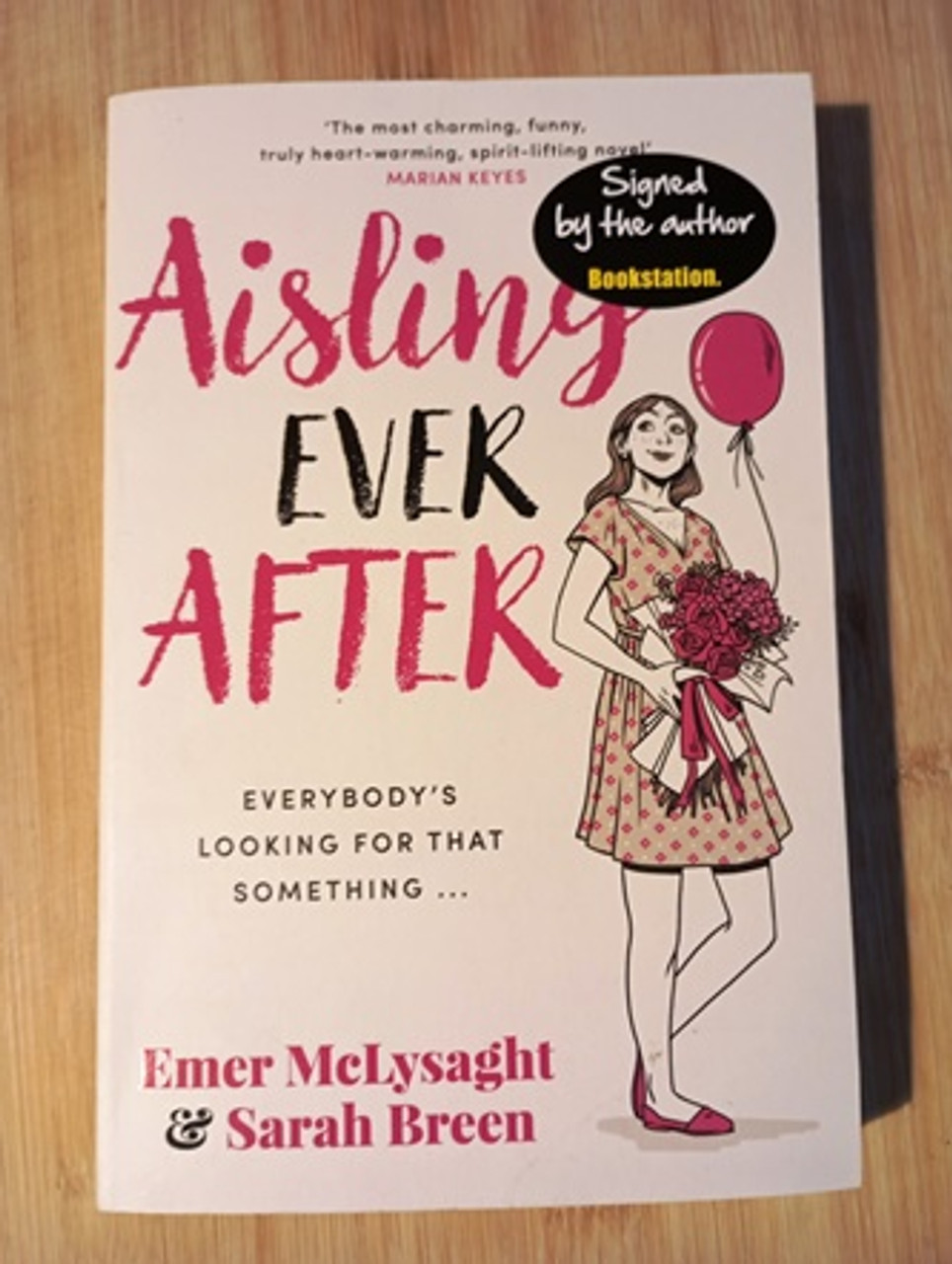 Emer McLysaght & Sarah Breen / Aisling Ever After...... (Signed by the Author) (Large Paperback)