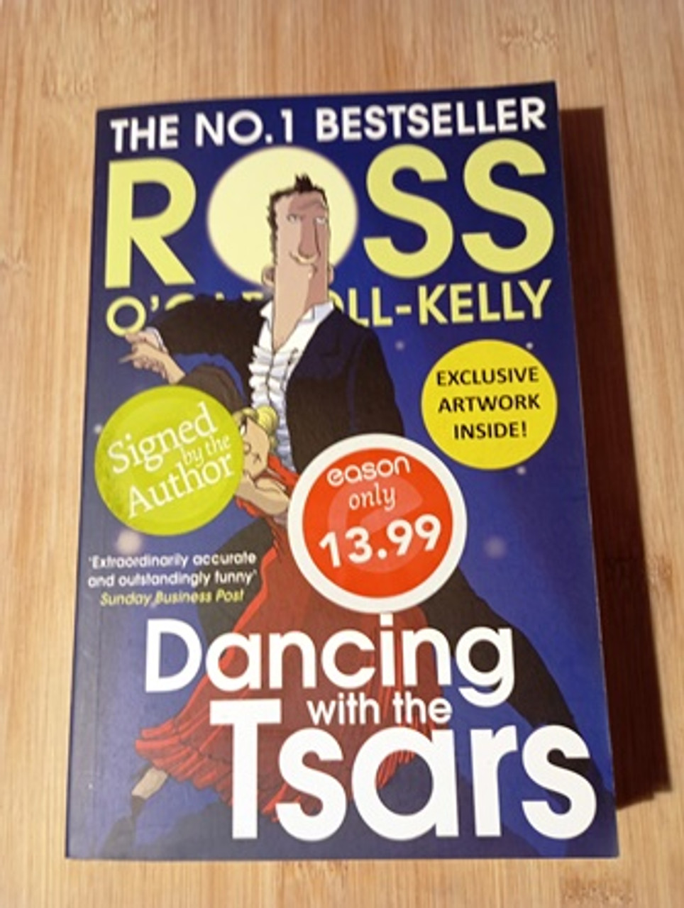 Ross O'Carroll-Kelly / Dancing with the Tsars.. (Signed by the Author) (Large Paperback)