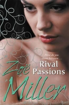 Zoe Miller / Rival Passions (Large Paperback)