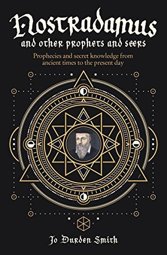 Jo Durden Smith / Nostradamus and Other Prophets and Seers