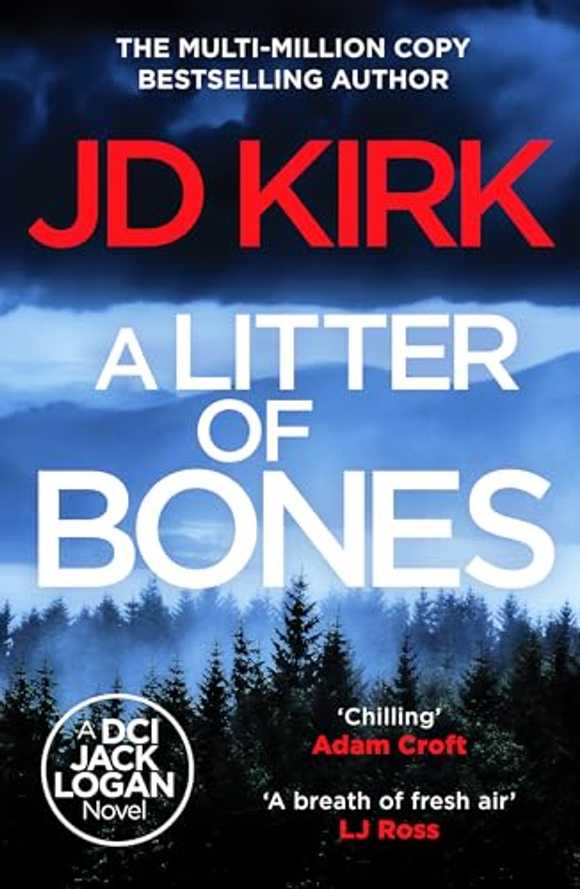 J.D. Kirk / A Litter of Bones