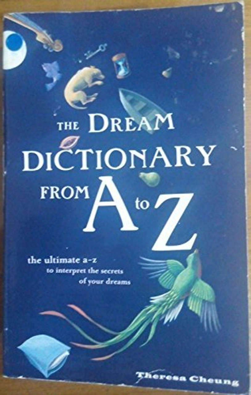 Theresa Cheung / The Dream Dictionary From A To Z