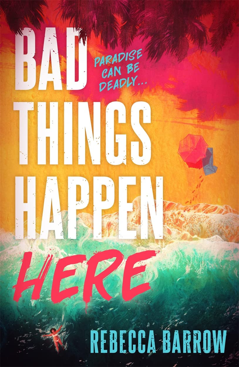 Rebecca Barrow / Bad Things Happen Here