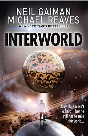 Neil Gaiman & Michael Reaves / Interworld