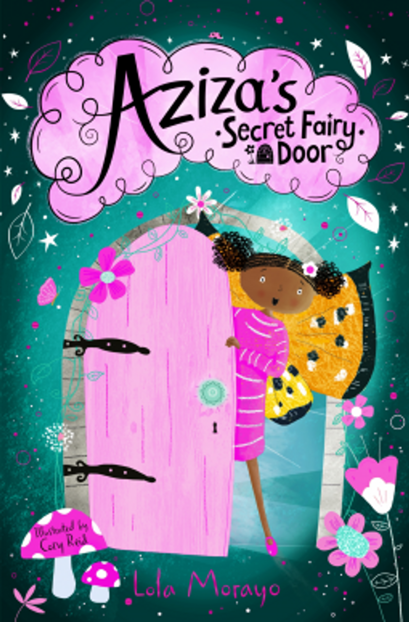 Lola Morayo / Aziza's Secret Fairy Door