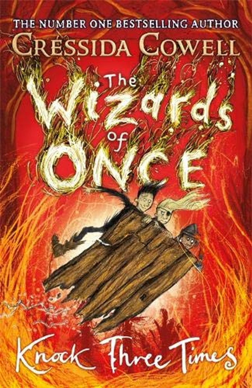 Cressida Cowell / Knock Three Times (  The Wizards of Once - Book 3 )