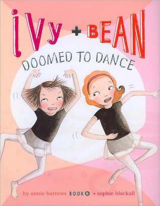 Annie Barrows / Ivy and Bean: Doomed to Dance