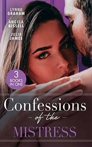 Mills & Boon / 3 in 1 / Confessions Of The Mistress