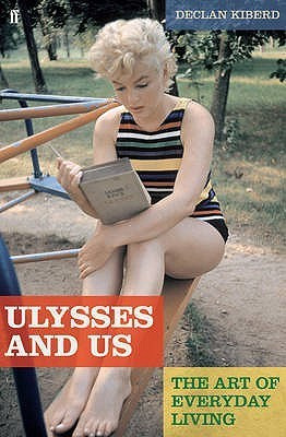 Declan Kiberd / Ulysses and Us (Large Paperback)