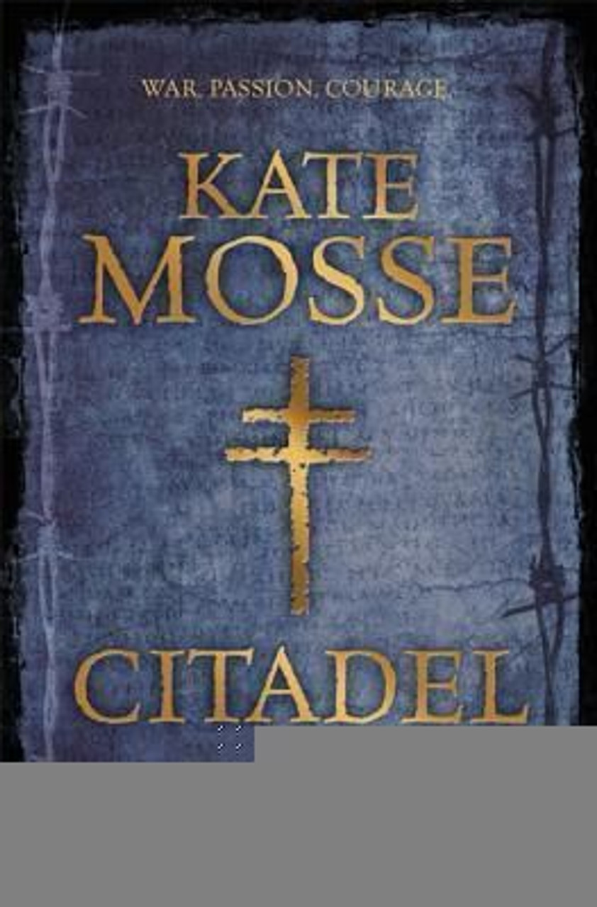 Kate Mosse / Citadel (Hardback) (Languedoc Trilogy - Book 3 )