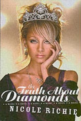 Nicole Richie / The Truth About Diamonds (Hardback)