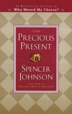 Spencer Johnson / The Precious Present (Hardback)