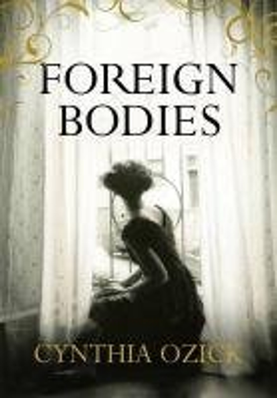 Cynthia Ozick / Foreign Bodies (Large Paperback)