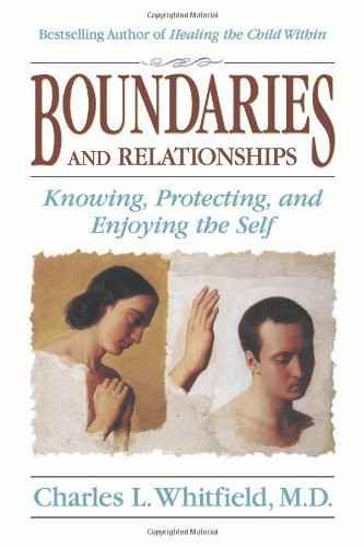 Charles L. Whitfield / Boundaries and Relationships: Knowing, Protecting and Enjoying the Self (Large Paperback)