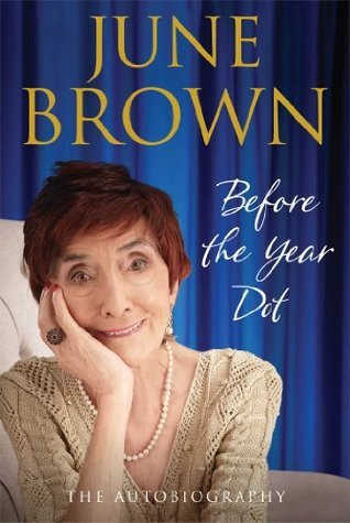 June Brown / Before the Year Dot: The Autobiography (Large Paperback)