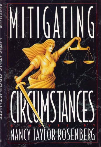 Nancy Taylor Rosenberg / Mitigating Circumstances (Large Paperback)