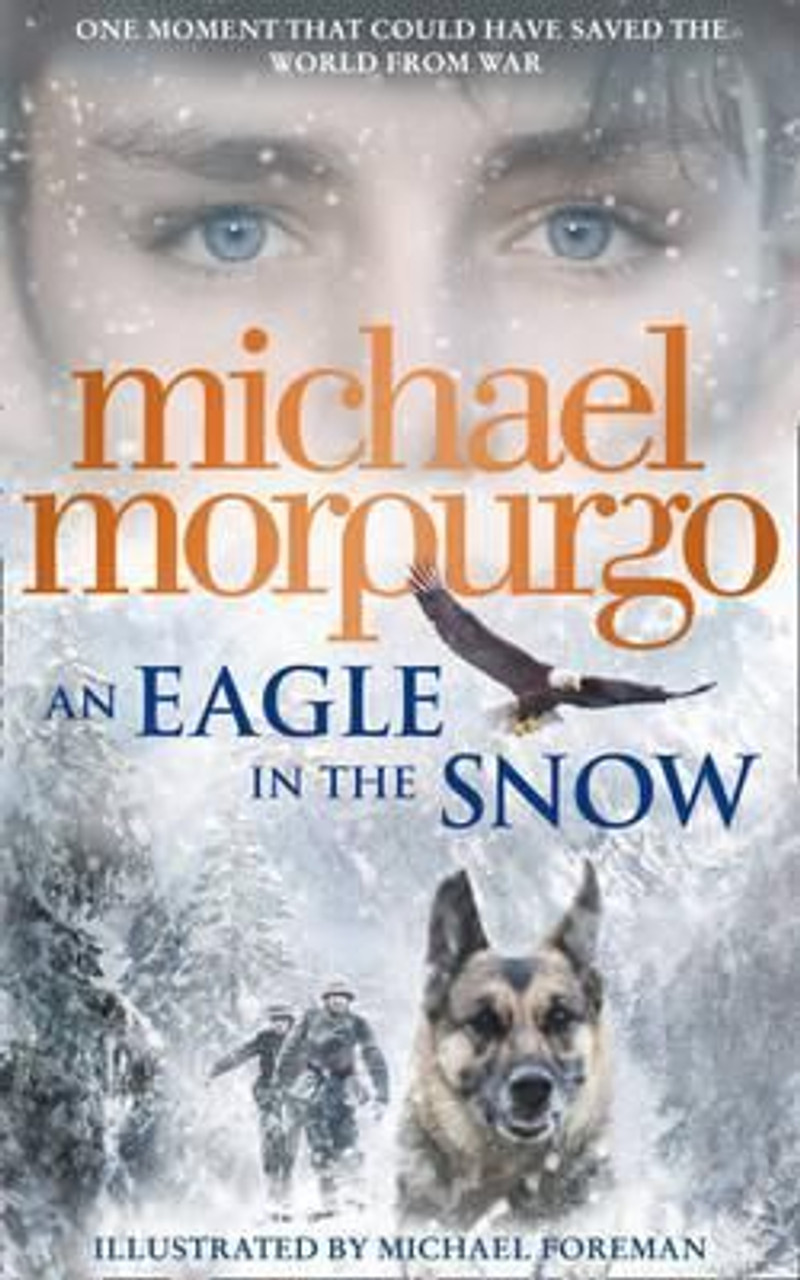 Michael Morpurgo / An Eagle in the Snow