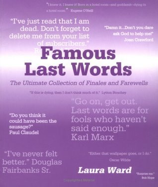Laura Ward / Famous Last Words (Large Paperback)