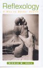 Nicola Hall / Reflexology: A Way to Better Health (Large Paperback)