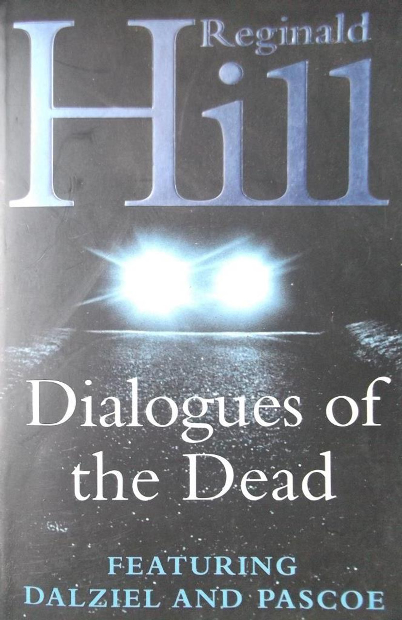 Reginald Hill / Dialogues Of The Dead